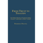 From Trust to Tragedy: The Political Memoirs of Frederick Nolting, Kennedy's Ambassador to Diem's Vietnam - Hardcover