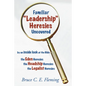Familiar "Leadership" Heresies Uncovered - Paperback