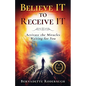 Believe It to Receive It - Paperback