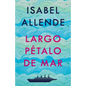 Largo Pétalo de Mar / A Long Petal of the Sea - Paperback