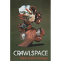 Crawlspace - Paperback