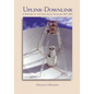 Uplink-Downlink: A History of the Deep Space Network, 1957-1997 - Paperback