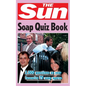 The Sun Soap Quiz Book: 2000 questions on your favourite TV soap operas - Paperback