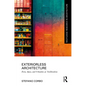 Exteriorless Architecture: Form, Space, and Urbanities of Neoliberalism - Paperback