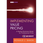 Implementing Value Pricing - Hardcover