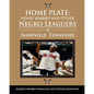 Home Plate: Henry Kimbro and Other Negro Leaguers of Nashville, Tennessee - Paperback
