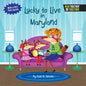 Lucky to Live in Maryland - Hardcover