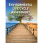 Environmental Life Cycle Assessment: Measuring the environmental performance of products - Hardcover