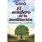El sendero de la meditacion: Una guia paso a paso a la meditacion - Paperback