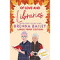 Of Love and Libraries - Paperback