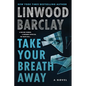 Take Your Breath Away - Hardcover