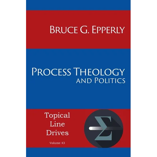 Process Theology and Politics - Paperback