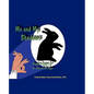 Me and My Shadows: Shadow Puppet Fun for Kids of All Ages - Paperback