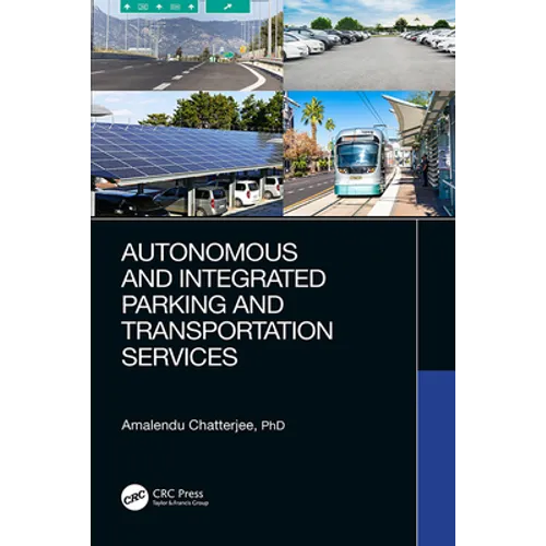 Autonomous and Integrated Parking and Transportation Services - Hardcover