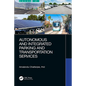 Autonomous and Integrated Parking and Transportation Services - Hardcover