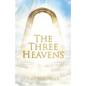 The Three Heavens - Paperback