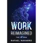 Work Reimagined: The AI Era - Paperback