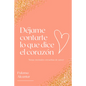 Déjame Contarte Lo Que Dice El Corazón: Notas Mentales Envueltas de Amor - Paperback