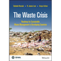 The Waste Crisis: Roadmap for Sustainable Waste Management in Developing Countries - Hardcover