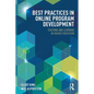 Best Practices in Online Program Development: Teaching and Learning in Higher Education - Paperback