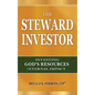 The Steward Investor: Investing God's Resources for Eternal Impact - Hardcover