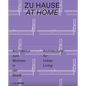 Zu Hause / At Home: Architektur Zum Wohnen in Der Stadt / Architecture for Urban Living - Paperback