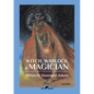 Witch, Warlock & Magician: Historical Sketches of Magic and Witchcraft in England and Scotland - Paperback