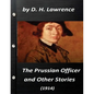 The Prussian officer, and other stories (1914) by D. H. Lawrence ( Classics) - Paperback