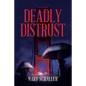 Deadly Distrust - Paperback