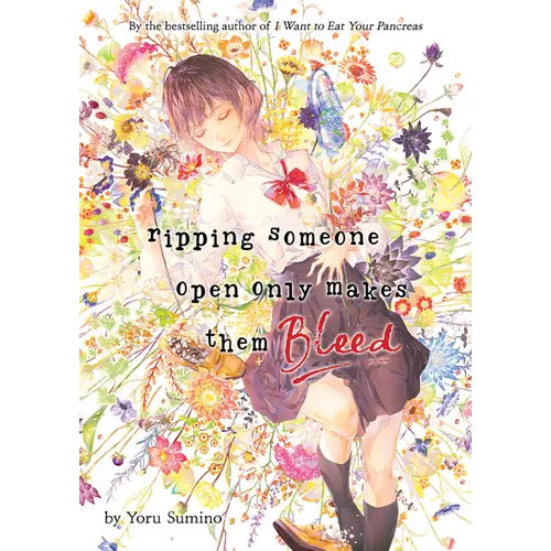Ripping Someone Open Only Makes Them Bleed (Light Novel) - Paperback
