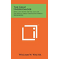 The Great Understander: True Life Story Of The Last Of The Wells Fargo Shotgun Express Messengers - Hardcover