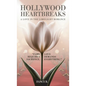 Hollywood Heartbreaks, A Love in the Limelight Romance - Hardcover