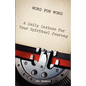 Word for Word: A Daily Lexicon for Your Spiritual Journey - Paperback