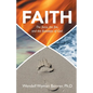 Faith: The Force, the Fire, and the Footsteps of God - Paperback