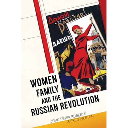 Women, Family and the Russian Revolution - Paperback