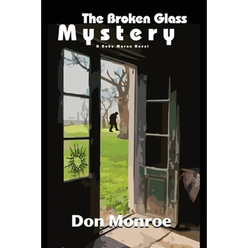 The Broken Glass Mystery: A Duke Moran Novel - Paperback