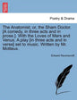 The Anatomist; Or, the Sham Doctor. [A Comedy, in Three Acts and in Prose.]. with the Loves of Mars and Venus. a Play [In Three Acts and in Verse] Set - Paperback