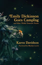 Emily Dickinson Goes Camping: and Other Wildly Domestic Poems - Paperback