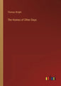 The Homes of Other Days - Paperback