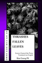 Thrashes Fallen Leaves: Korean Classical Sijo Poetry Translated into English - Paperback