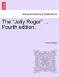 The "Jolly Roger" ... Fourth Edition. - Paperback