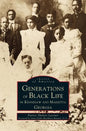 Generations of Black Life in Kennesaw and Marietta, Georgia - Hardcover