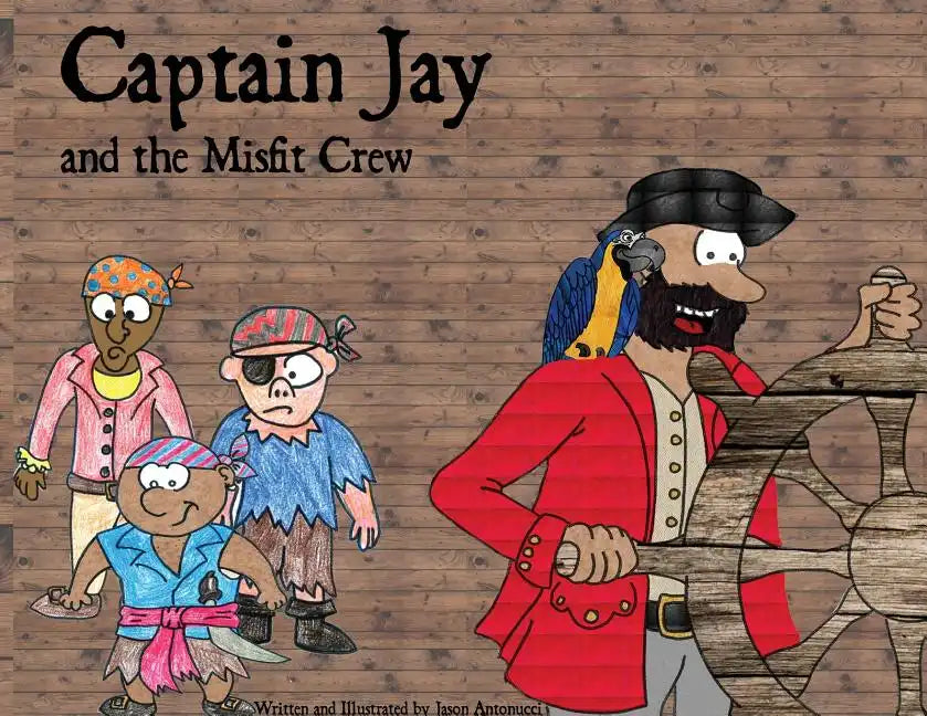 Captain Jay and the Misfit Crew - Paperback