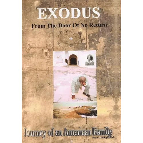 Exodus From The Door Of No Return: Journey of an American Family - Hardcover