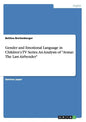 Gender and Emotional Language in Children's TV Series. An Analysis of "Avatar: The Last Airbender" - Paperback