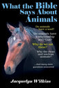 What the Bible Says About Animals - Paperback