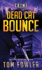 Dead Cat Bounce: A C.T. Ferguson Crime Novel - Hardcover