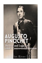 Augusto Pinochet: The Life and Legacy of Chile's Controversial Dictator - Paperback
