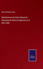 Bartholomeai de Cotton Monarchi Norwicensis Historia Anglicana (A.D. 449-1298) - Hardcover