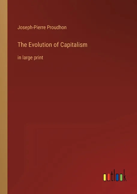 The Evolution of Capitalism: in large print - Paperback